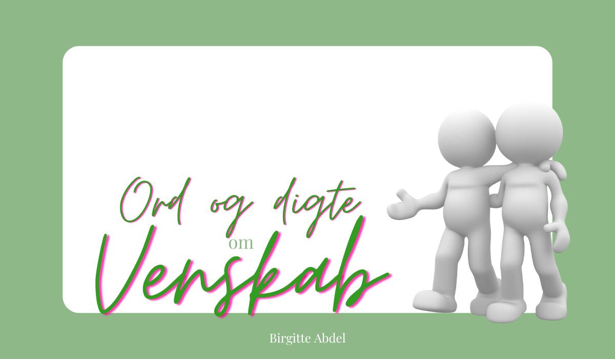 Ord og digte om venskab om venner