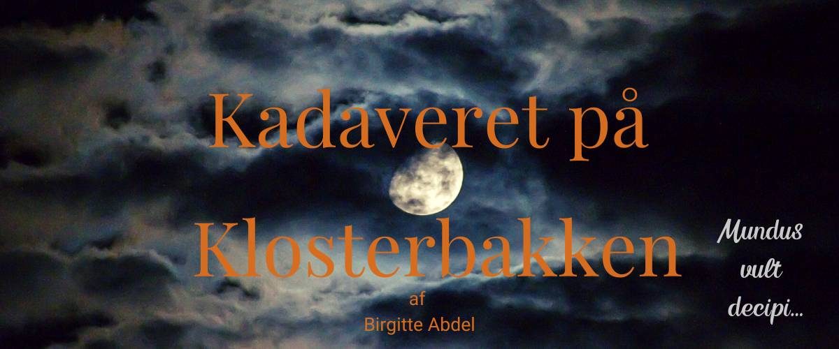 KRIMI KADAVERET PÅ KLOSTERBAKKEN Kadaveret på Klosterbakken Krimi